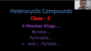 6 Member Heterocyclic Rings Synthesis amp Reactions of Pyridine Pyrimidine alpha and gamma Pyrones [upl. by Eidnarb]