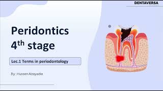 Periodontics S4 Lec 1 Terms in periodontology  DentaVersa Academy  دنتافيرسا اكادمي [upl. by Leverick]