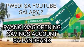 LANDBANK HOW TO OPEN SAVINGS ACCOUNT  PAANO MAG OPEN NG SAVING ACCOUNT SA LANDBANK [upl. by Romelda]