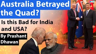 Australia Betrayed the Quad Australia Shakes hands with China  Is this Bad for India and USA [upl. by Killion]