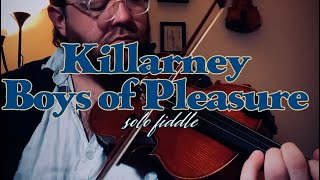 “Killarney Boys of Pleasure” on fiddle [upl. by Yddur584]