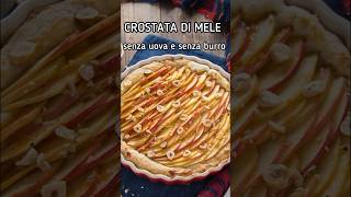 Crostata di mele senza uova e senza burro shorts [upl. by Ezana638]