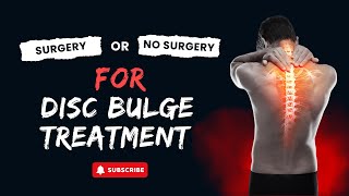 Choose the Correct Treatment Approach for your Disc Bulge Condition [upl. by Maclay]