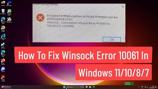 How to Fix Winsock Error 10061 In Windows 111087 [upl. by Roe]