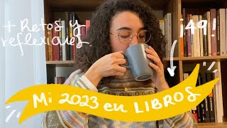 📚✨ TODO lo que leí en 2023 ☕️  Reflexionado sobre mi año lector y los retos de lectura 📖 [upl. by Sharline]