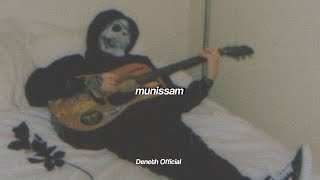 Munissam  මූණිස්සම්   Slowed  Reverb  2024 [upl. by Farrica620]