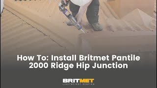 How To Install Britmet Pantile 2000 Ridge Hip Junction [upl. by Schaper]