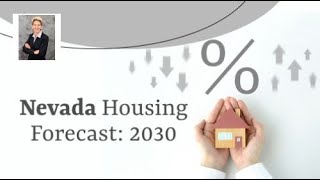 Nevada Housing Forecast 2030 [upl. by Nire383]