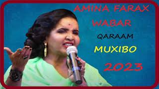 Aamina Farax  Muxibo 2023 QAACI CUSUB [upl. by Yojal]