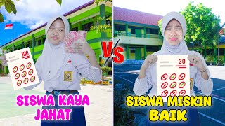 Siswa Kaya Jahat VS Siswa Miskin Baik [upl. by Mera]