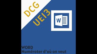 DCG UE13 Tuto WORD  Commencer la numérotation des pages où on veut [upl. by Llertnek]