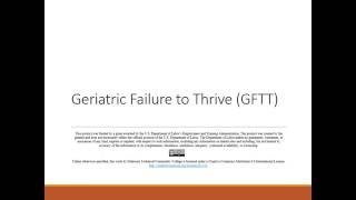 Geriatric Failure to Thrive GFTT [upl. by Airetahs282]