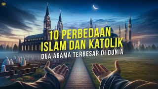 KAMU HARUS TAU INILAH 10 PERBEDAAN AGAMA KATOLIK DAN ISLAM [upl. by Amehr]