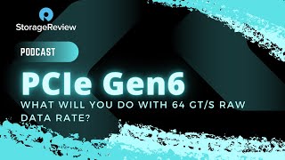 PCIe Gen6 Has Been Approved  What you Need to Know [upl. by Carlina908]