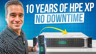 100 Uptime for a Decade HPE XP8 Storage [upl. by Nairbo]