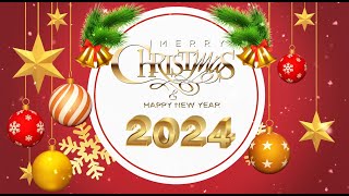 🎅 MERRY CHRISTMAS 🎅 HAPPY NEW YEAR 2024 🎅 [upl. by Anilah]