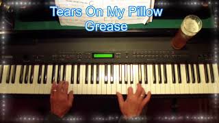 Tears On My Pillow  Grease Piano Cover [upl. by Worden]