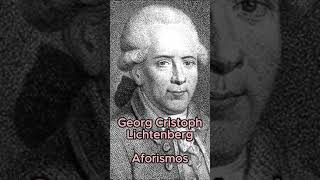 Aforismo de Georg Cristoph Lichtenberg [upl. by Wiebmer511]