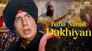 Baba Nanak Dukhiyan De Nath Re  Kishanpal Singh  Amitabh Bachchan  Kohram  Guru Nanak Special [upl. by Annoif]