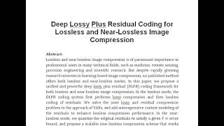 Deep Lossy Plus Residual Coding for Lossless and Near Lossless Image Compression [upl. by Ynaitirb]