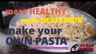 Buat Pasta Mu  Danar Food Semarang [upl. by Pitts]