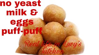 Puff Puff Recipe With Milk And Eggs No Yeast under 10minutes [upl. by Alol]