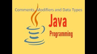 Selenium 7  Java Comments Modifiers and Data Types [upl. by Notniw]