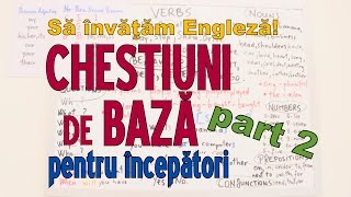 Sa invatam engleza  CHESTIUNI DE BAZA part 2  Lets Learn English [upl. by Otto]