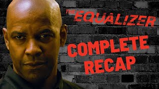 The Equalizer Series RECAP  Everything You Need to Know for Equalizer 3 [upl. by Lars33]