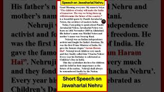 Short speech on Jawaharlal Nehru in English  Short speech on Pandit Jawaharlal Nehru  Nehru Essay [upl. by Naitsirk299]