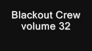 Blackout Crew volume 32  Track 3 disc 1 [upl. by Odelinda]