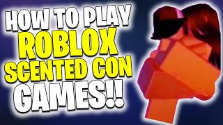 How To Play Roblox Scented Con Games [upl. by Darrow180]