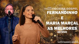 FERNANDINHO E MARIA MARÇAL AS MELHORES [upl. by Laurin958]