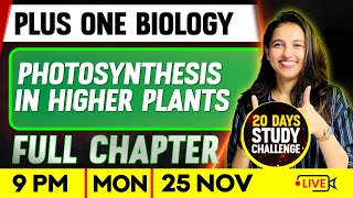 Plus One Biology  Photosynthesis in Higher Plants  Full Chapter  Exam Winner Plus One [upl. by Namyh]