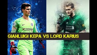 Kepa vs Karius  Survival Of The Fittest [upl. by Lanny920]