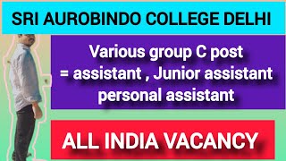 SRI aurobindo COLLEGE DELHI  COLLEGE RECRUITMENT  SYLLABUS CUT OFF  AGE VARIOUS POST [upl. by Hanafee390]