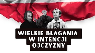 Wielkie błagania w intencji Ojczyzny  Nowenna za Polskę [upl. by Zitah423]