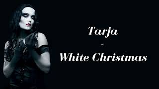 Tarja  White Christmas Lyrics [upl. by Skelton75]