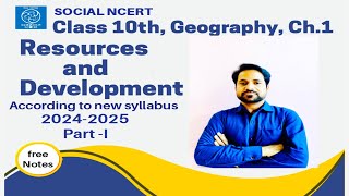 Class 10th Geography Ch1  Resources and development  Part I  CBSE NCERT [upl. by Ahseret465]