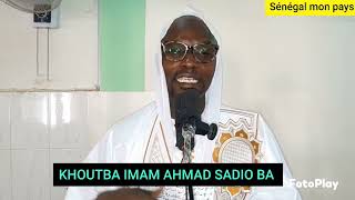 KHOUTBA IMAM AHMAD SADIO BA THÈME MIRACE NANOUTHI RAGALE YALLA [upl. by Paryavi]