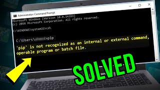 SOLVED How to Fix quotPIP Is Not Recognized as an Internal or External Commandquot  100 Works in 2024 [upl. by Ylrae]