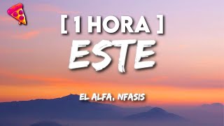 1 HORA El Alfa Nfasis  ESTE Letra [upl. by Tiny]