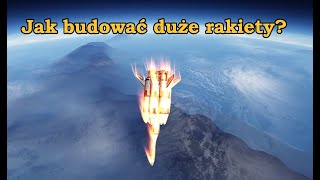 Jak budować duże rakiety  Poradnik KSP [upl. by Emor971]