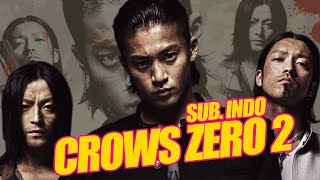 Crows Zero 2 Subtitle Indonesia  Suzuran VS Housen [upl. by Otilegna]