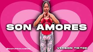 Son Amores Tiktok Version [upl. by Rubie]