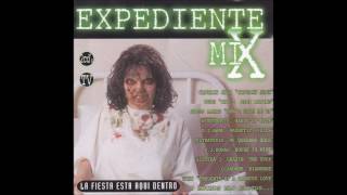 Expediente Mix Megamix [upl. by Lenora]