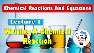 Writing A Chemical Equation  Chemical Reactions and Equations Class 10 SSC CBSE [upl. by Siegel921]