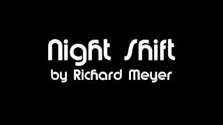 Night Shift  Richard Meyer for String Orchestra [upl. by Enorel]