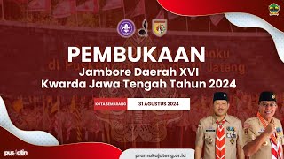 LIVE  PEMBUKAAN JAMBORE DAERAH XVI KWARDA JAWA TENGAH TAHUN 2024 [upl. by Zola]