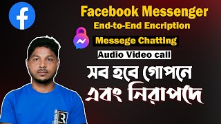 Messenger end to end Encryption।How to Make Facebook Massenger Conversation Secure [upl. by Einnahpets]